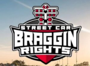 Street Car Braggin Rights ’26
